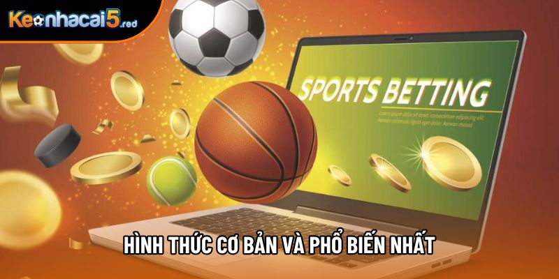 Hình thức cơ bản và phổ biến nhất