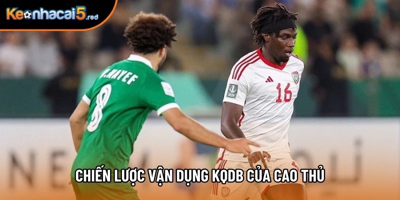 Chiến lược vận dụng kqdb của cao thủ